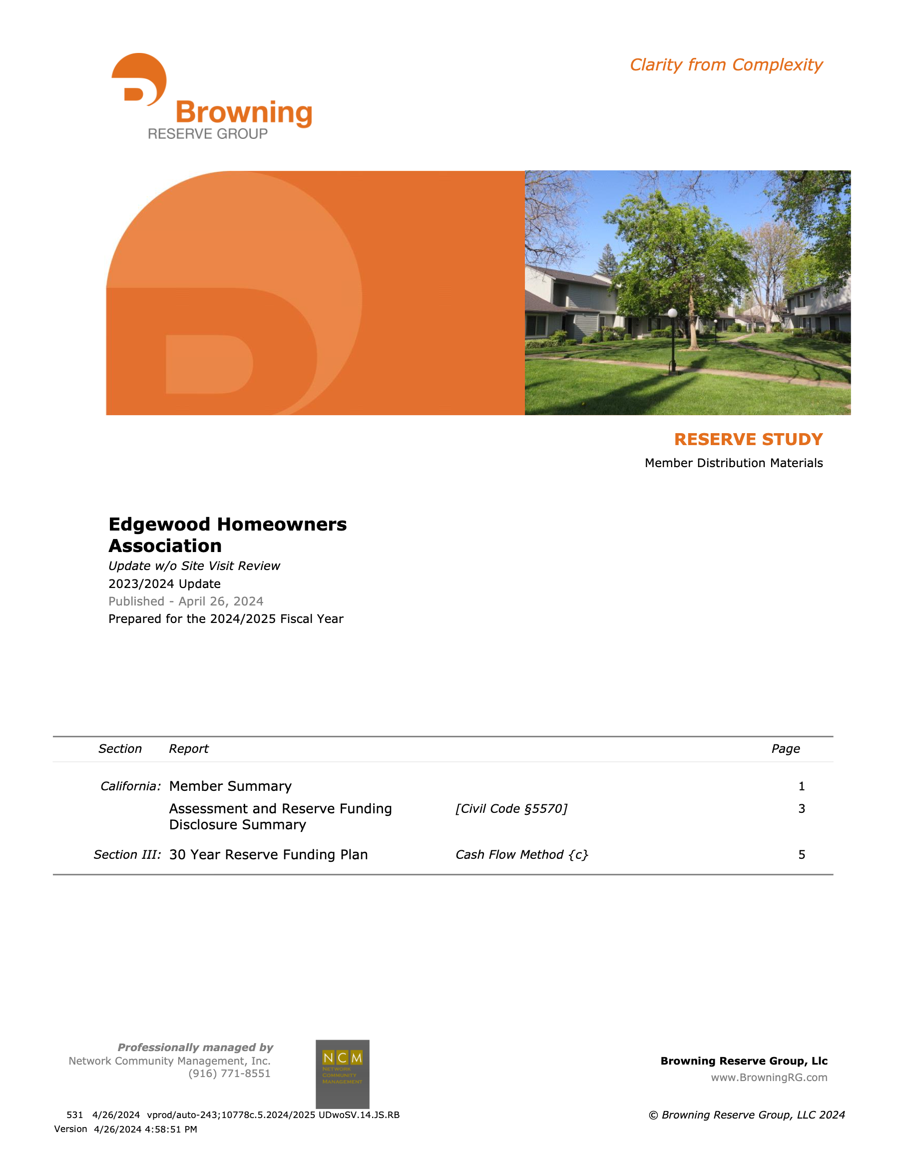 The Edgewood HOA's Reserve Study for 2024 completed by the Browning Reserve Group.  This study references balances which include special assessements that were never collected