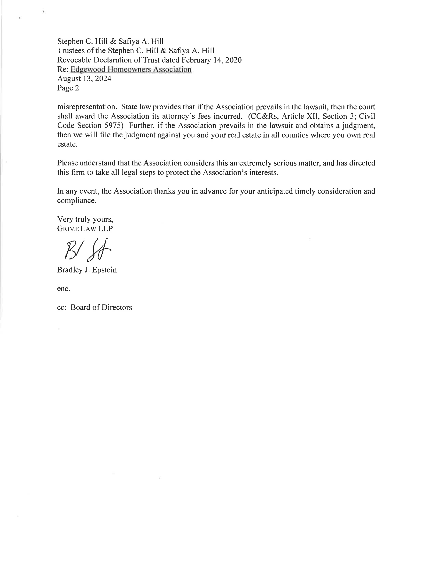 Second page of the cease and desist letter from Grime Law LLP to Stephen C. Hill and Safiya A. Hill, Trustees, dated August 13, 2024. This page continues by stating that if the Association prevails in a lawsuit, state law and the CC&Rs require the court to award attorney's fees, and the Association will file any judgment against the recipients and their real estate. The letter emphasizes the seriousness of the matter and is signed by Bradley J. Epstein of Grime Law LLP, with a copy sent to the Board of Directors.
